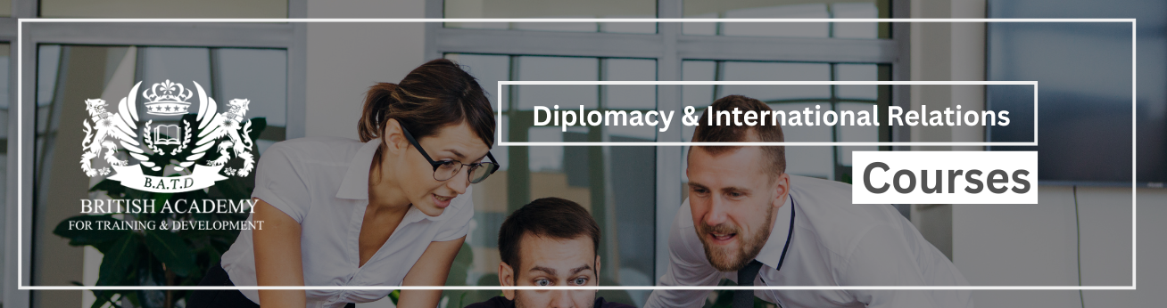  Training Courses In Diplomacy & International Relations